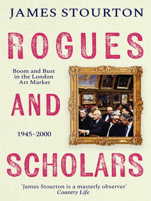 Title details for Rogues and Scholars by James Stourton - Available